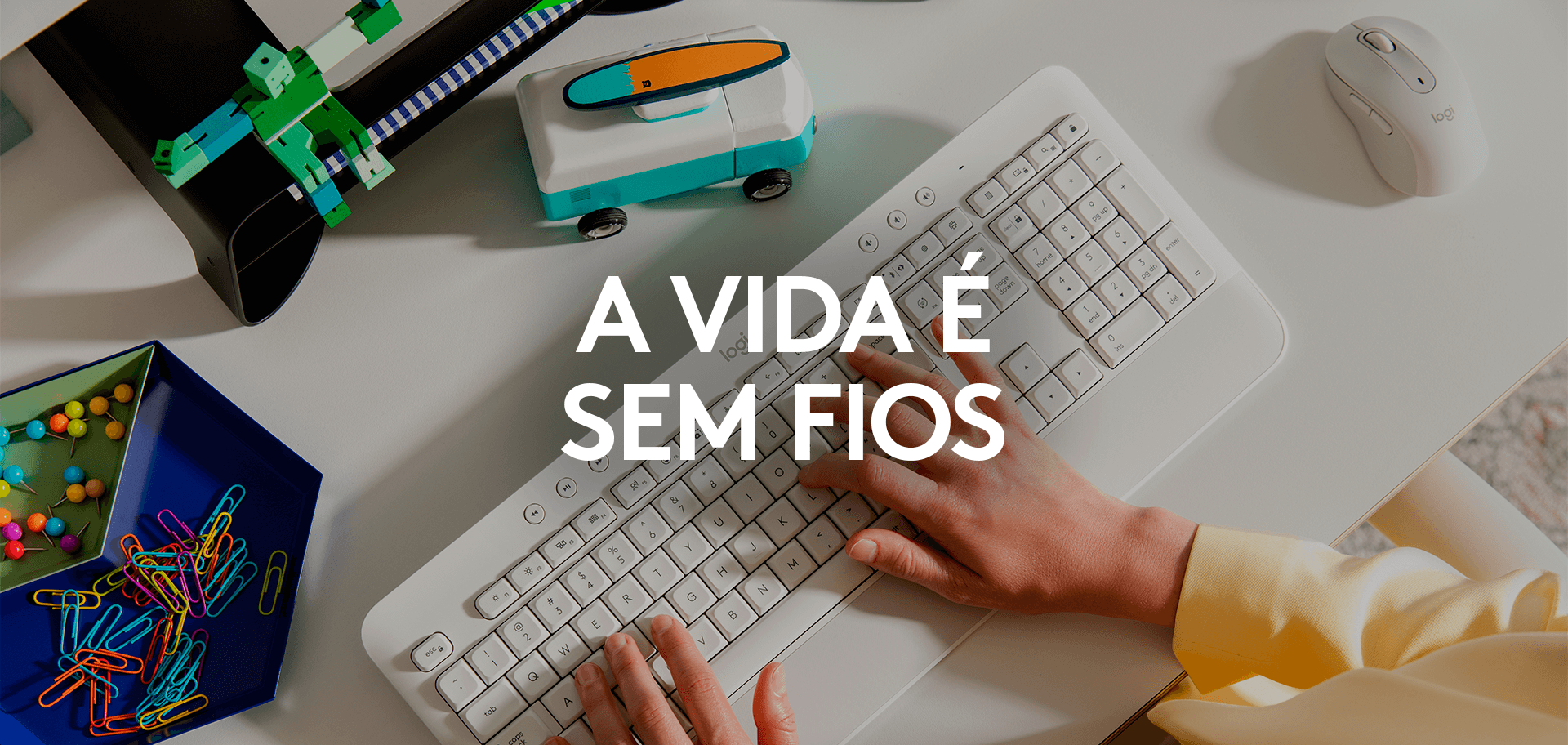 A vida é sem fios com Logitech